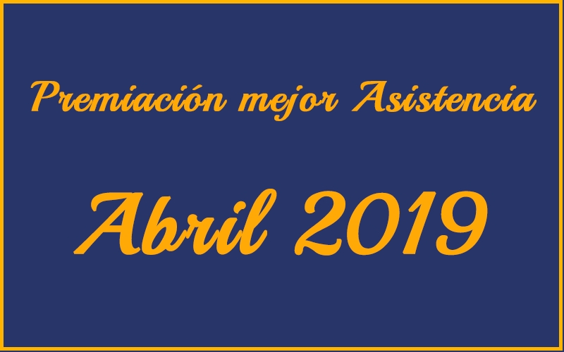Premiación Asistencia Abril 2019